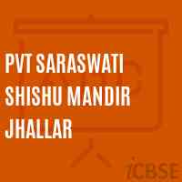 Pvt Saraswati Shishu Mandir Jhallar Middle School Logo