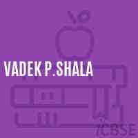 Vadek P.Shala Primary School Logo