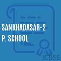 Sankhadasar-2 P. School Logo
