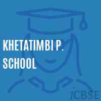 Khetatimbi P. School Logo