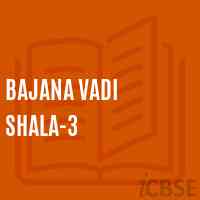 Bajana Vadi Shala-3 Middle School Logo