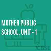 Mother Public School, Unit - 1 Logo