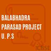 Balabhadra Parasad Project U. P.S Middle School Logo