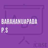 Barahanuapada P.S Primary School Logo