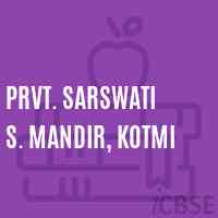 Prvt. Sarswati S. Mandir, Kotmi Primary School Logo