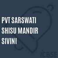 Pvt Sarswati Shisu Mandir Sivini Middle School Logo