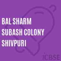 Bal Sharm Subash Colony Shivpuri Primary School Logo