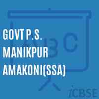 Govt P.S. Manikpur Amakoni(Ssa) Primary School Logo