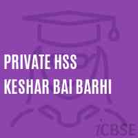Private Hss Keshar Bai Barhi Secondary School Logo