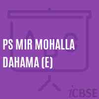 Ps Mir Mohalla Dahama (E) Primary School Logo
