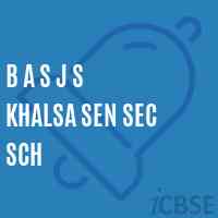 B A S J S Khalsa Sen Sec Sch Senior Secondary School Logo