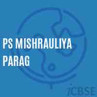 Ps Mishrauliya Parag Primary School Logo