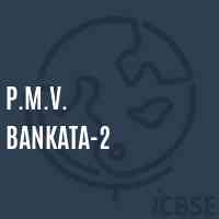P.M.V. Bankata-2 Middle School Logo