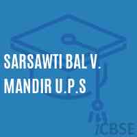 Sarsawti Bal V. Mandir U.P.S Middle School Logo