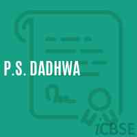 P.S. Dadhwa Primary School Logo
