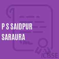 P S Saidpur Saraura Primary School Logo