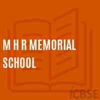 M H R Memorial School Logo
