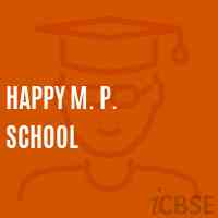 Happy M. P. School Logo