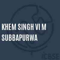 Khem Singh Vi M Subbapurwa Primary School Logo