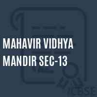 Mahavir Vidhya Mandir Sec-13 Secondary School Logo