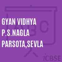 Gyan Vidhya P.S.Nagla Parsota,Sevla Primary School Logo
