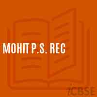 Mohit P.S. Rec Primary School Logo