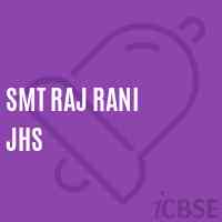 Smt Raj Rani Jhs Middle School Logo