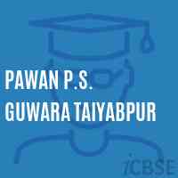 Pawan P.S. Guwara Taiyabpur Primary School Logo