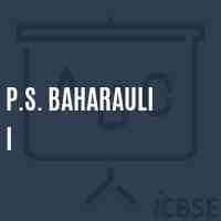 P.S. Baharauli I Primary School Logo