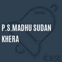 P.S.Madhu Sudan Khera Primary School Logo