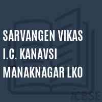 Sarvangen Vikas I.C. Kanavsi Manaknagar Lko High School Logo