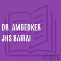 Dr. Ambedker Jhs Bairai Middle School Logo