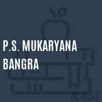 P.S. Mukaryana Bangra Primary School Logo