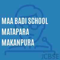 Maa Badi School Matapara Makanpura Logo
