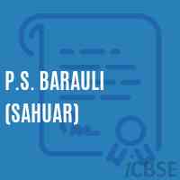 P.S. Barauli (Sahuar) Primary School Logo