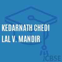 Kedarnath Chedi Lal V. Mandir Middle School Logo