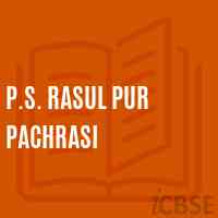 P.S. Rasul Pur Pachrasi Primary School Logo