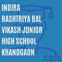 Indira Rashtriya Bal Vikash Junior High School Khandgaon Logo
