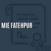 Mie Fatehpur Senior Secondary School Logo
