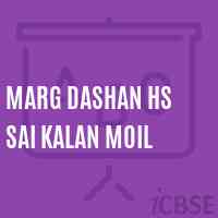 Marg Dashan Hs Sai Kalan Moil Secondary School Logo