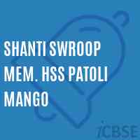 Shanti Swroop Mem. Hss Patoli Mango Senior Secondary School Logo