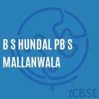 B S Hundal Pb S Mallanwala Senior Secondary School Logo