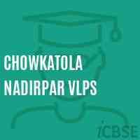 Chowkatola Nadirpar Vlps Primary School Logo