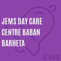 Jems Day Care Centre Baban Barheta Primary School Logo