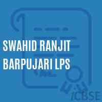 Swahid Ranjit Barpujari Lps Primary School Logo