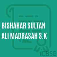 Bishahar Sultan Ali Madrasah S.K School Logo