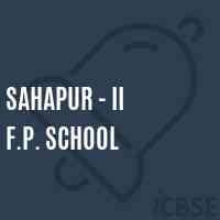 Sahapur - Ii F.P. School Logo