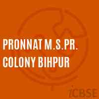 Pronnat M.S.Pr. Colony Bihpur Primary School Logo