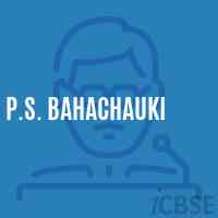 P.S. Bahachauki Primary School Logo
