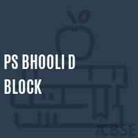 Ps Bhooli D Block Primary School Logo